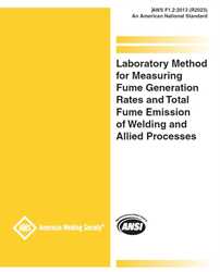 Picture of F1.2:2013(R2023) - LABORATORY METHOD FOR MEASURING FUME GENERATION RATE AND TOTAL FUME EMISSION OF WELDING AND ALLIED PROCESSES