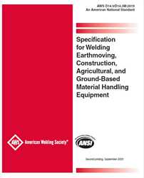 Picture of D14.3/D14.3M:2019 2ND PRINTING SPECIFICATION FOR WELDING EARTHMOVING, CONSTRUCTION, AGRICULTURAL, AND GROUND-BASED MATERIAL HANDLING EQUIPMENT
