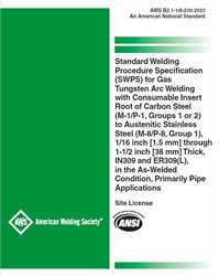 Picture of B2.1-1/8-230:2023-SWPS FOR GAS TUNGSTEN ARC WELDING WITH CONSUMABLE INSERT ROOT OF CARBON STEEL (M-1/P-1, GROUPS 1 OR 2) TO AUSTENITIC STAINLESS STEEL (M-8/P-8, GROUP 1), 1/16 IN [1.5 mm] THROUGH 1-1/2 IN [38 mm] THICK, IN309 AND ER309(L), AS-WELDED CONDITION, PRIMARILY PIPE APPS