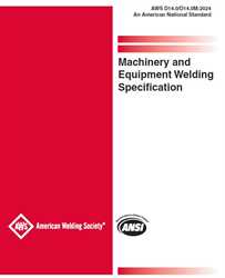 Picture of D14.0/D14.0M:2024 - MACHINERY AND EQUIPMENT WELDING SPECIFICATION