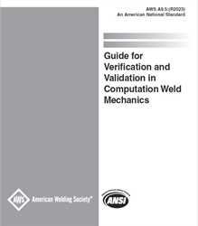 Picture of A9.5:2013 (R2023) GUIDE FOR VERIFICATION AND VALIDATION IN COMPUTATION WELD MECHANICS