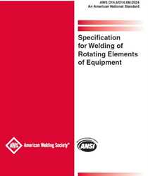 Picture of D14.6/D14.6M:2024 SPECIFICATION FOR WELDING OF ROTATING ELEMENTS OF EQUIPMENT