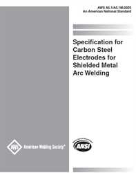 Picture of A5.1/A5.1M:2025 - SPECIFICATION FOR CARBON STEEL ELECTRODES FOR SHIELDED METAL ARC WELDING