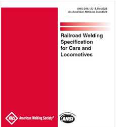 Picture of D15.1/D15.1M:2025 - RAILROAD WELDING SPECIFICATION FOR CARS AND LOCOMOTIVES