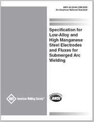 Picture of A5.23/A5.23M:2025 - SPECIFICATION FOR LOW-ALLOY AND HIGH MANGANESE STEEL ELECTRODES AND FLUXES FOR SUBMERGED ARC WELDING
