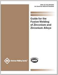 Picture of G2.5/G2.5M:2025 - GUIDE FOR THE FUSION WELDING OF ZIRCONIUM AND ZIRCONIUM ALLOYS